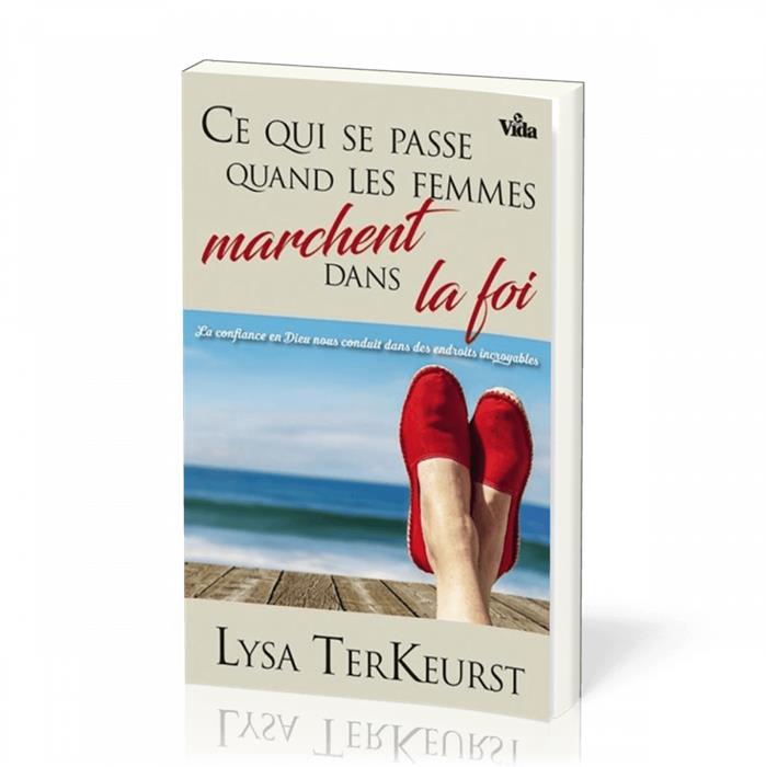 Occasion - Ce qui se passe quand les femmes marchent dans la foi