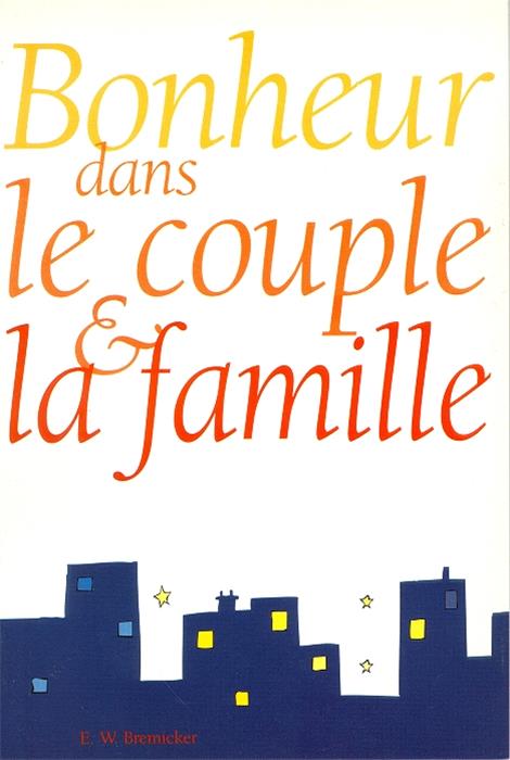 Bonheur dans le couple et la famille
