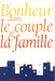 Bonheur dans le couple et la famille
