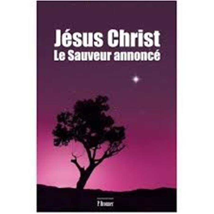 Occasion - Jésus Christ, le sauveur annoncé