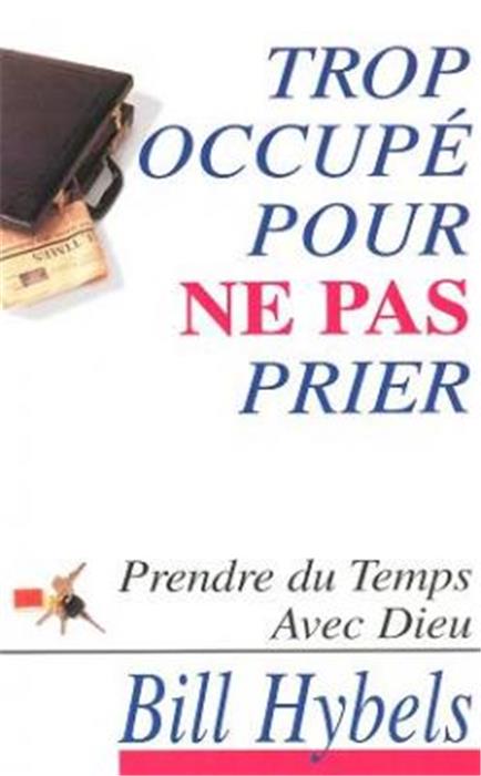 Occasion - Trop occupé pour ne pas prier