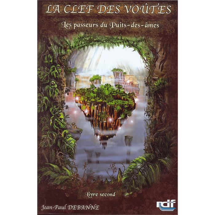 Occasion - La Clef Des Voutes - Les passeurs du puits des âmes