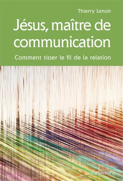 Occasion - Jésus, maître de communication