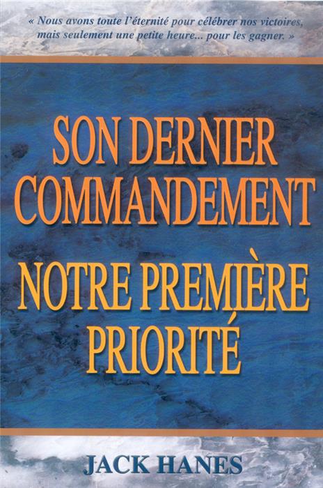 Occasion - Son dernier commandement notre première priorité