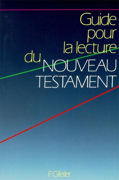 Occasion - Guide pour la lecture du Nouveau Testament