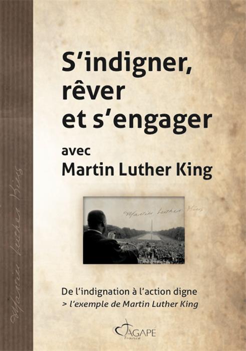 Occasion - S'indigner, rêver et s'engager avec Martin Luther King