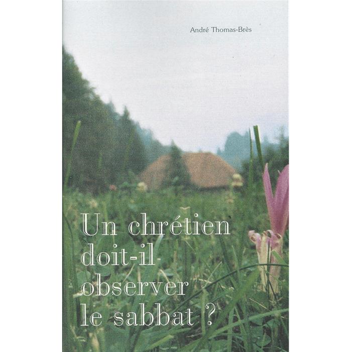 Occasion - Un chrétien doit-il observer le sabbat?
