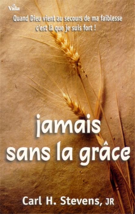 Occasion - Jamais sans la grâce