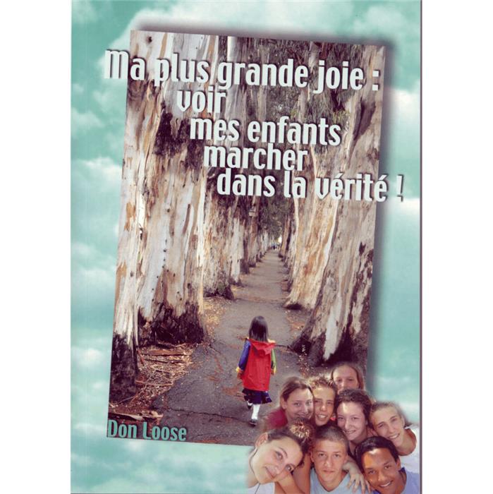 Occasion - Ma plus grande joie: voir mes enfants marcher dans la vérité!