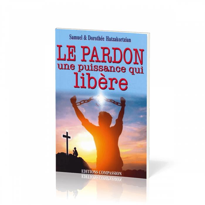 Occasion - Le pardon une puissance qui libère