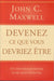 Devenez ce que vous devriez être