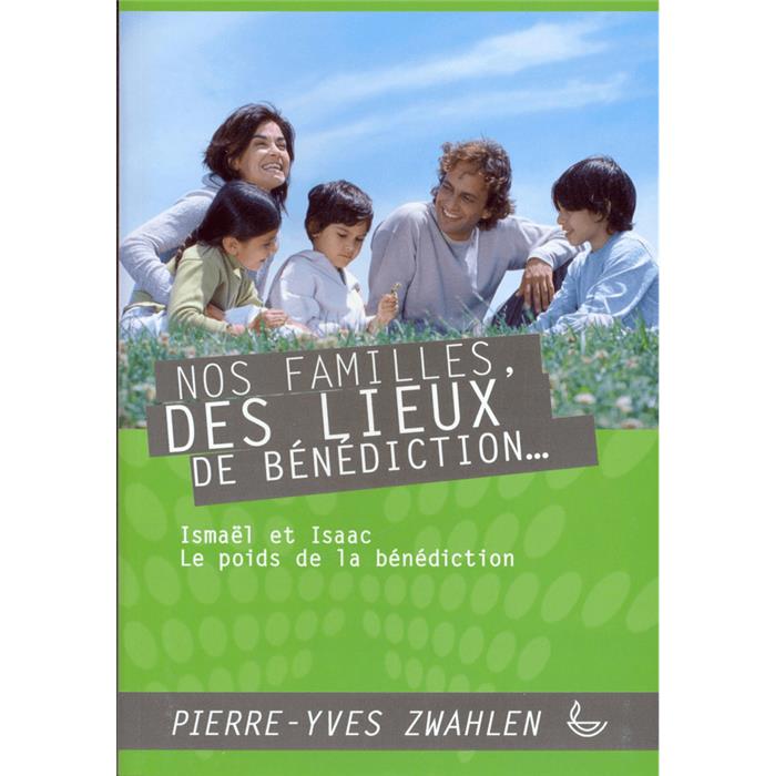 Occasion - Nos familles des lieux de bénédiction - Ismaël et Isaac
