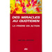 Des miracles au quotidien