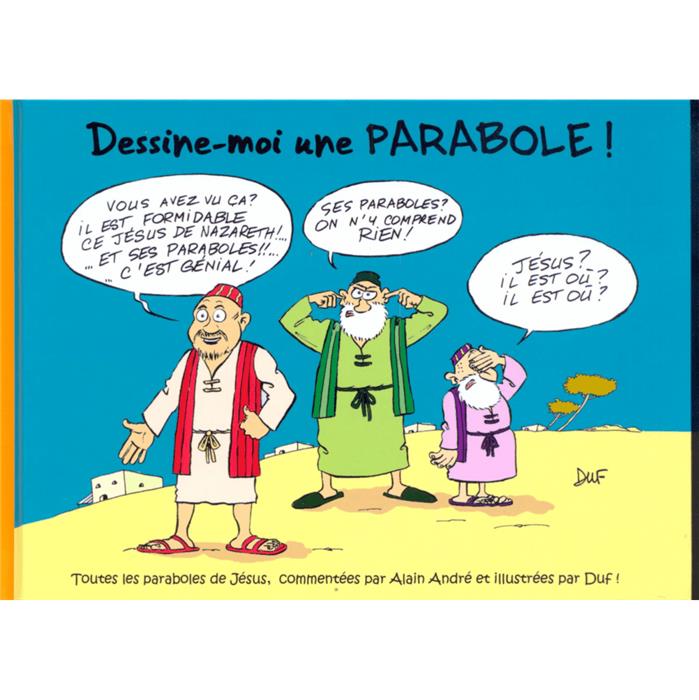 Occasion - Dessine-moi une parabole ! [Toutes les paraboles de Jésus…]