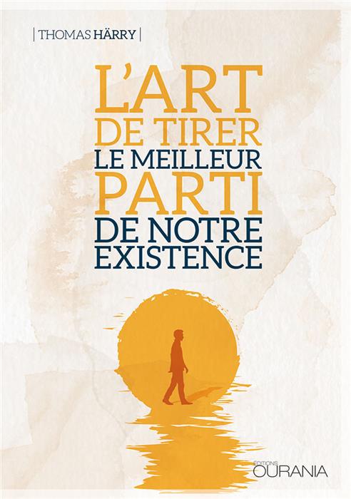Occasion - L'art de tirer le meilleur parti de notre existence