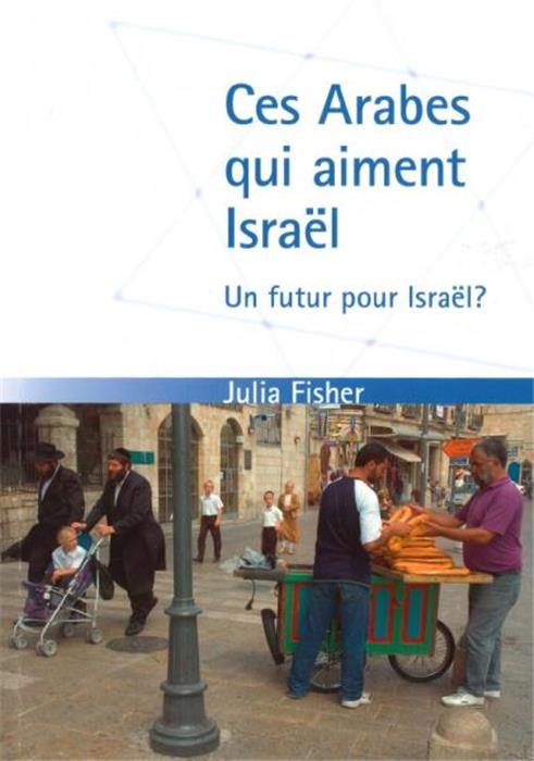 Occasion - Ces arabes qui aiment Israël