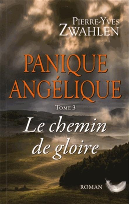 Occasion - Panique angélique 3 - Le chemin de gloire