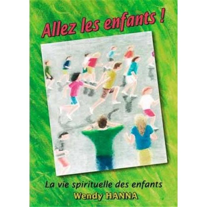 Occasion - Allez les enfants ! La vie spirituelle des enfants.