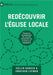 Redécouvrir l'Église locale