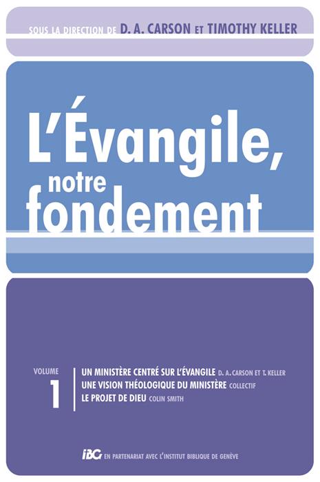 Occasion - L'Évangile notre fondement Vol. 1