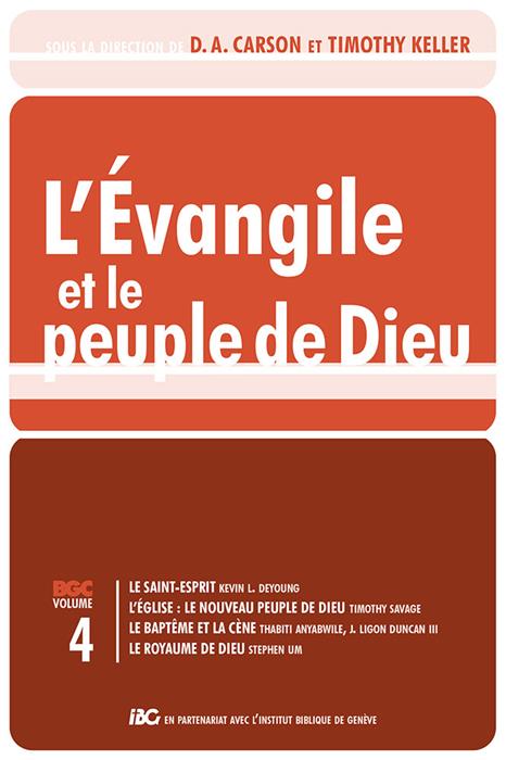 L'Évangile et le peuple de Dieu Vol. 4