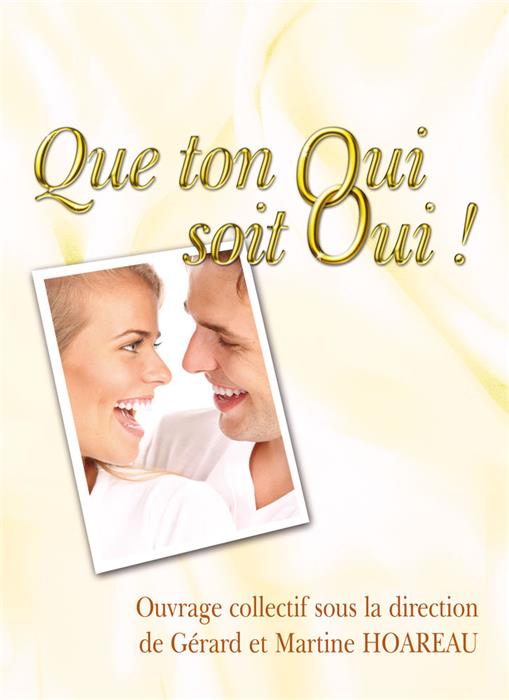 Occasion - Que ton oui soit oui ! [HOAREAU Gérard]