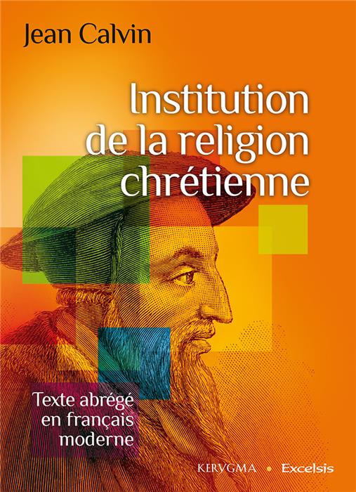 Occasion - Institution de la religion chrétienne (abrégé)