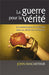 La Guerre pour la Vérité