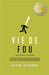Vie de fou