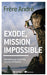 Exode, mission impossible
