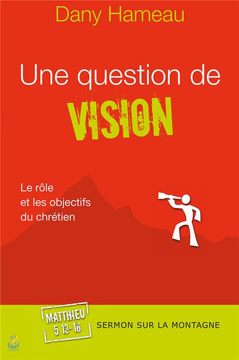 Occasion - Une question de vision. Matthieu 5. 13-16