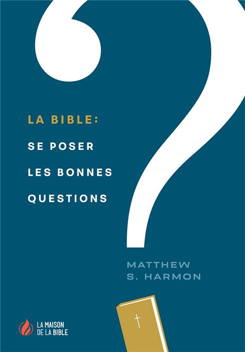 Occasion - La Bible : se poser les bonnes questions