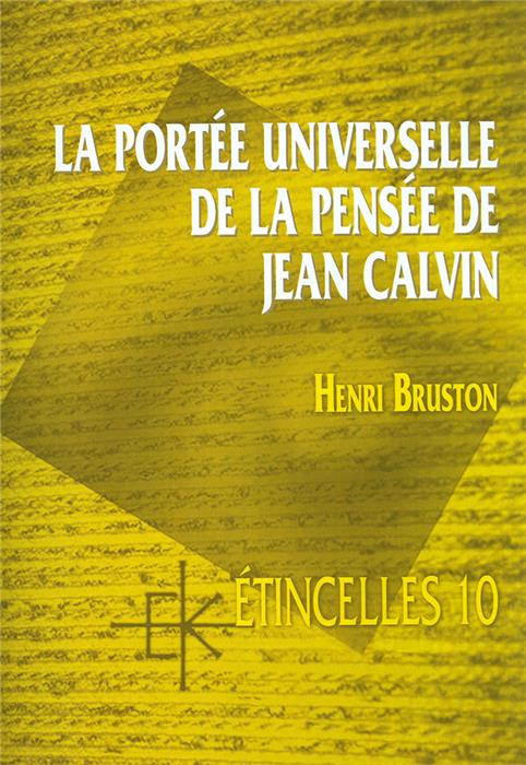 Occasion - La portée universelle de la pensée de Calvin