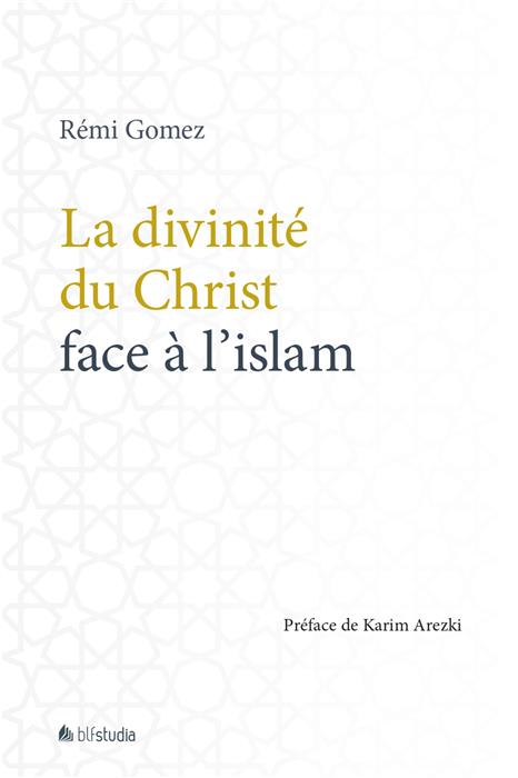 Occasion - La divinité du Christ face à l'islam