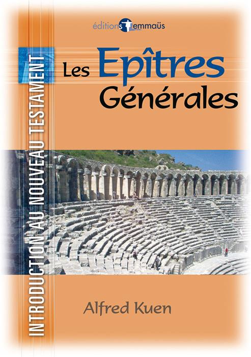 Occasion - Les Épîtres générales - Introduction au Nouveau Testament