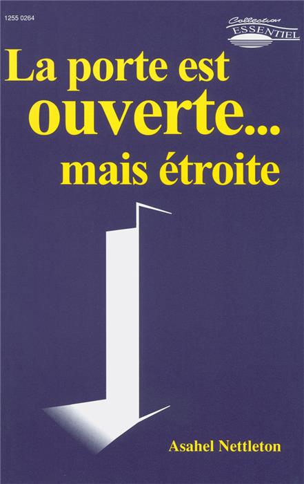 La porte est ouverte... mais étroite