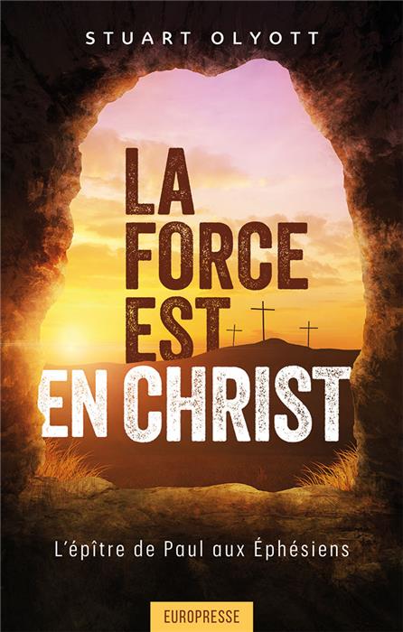 Occasion - La force est en Christ [commentaire biblique sur Ephésiens]