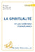 La spiritualité et les chrétiens évangéliques