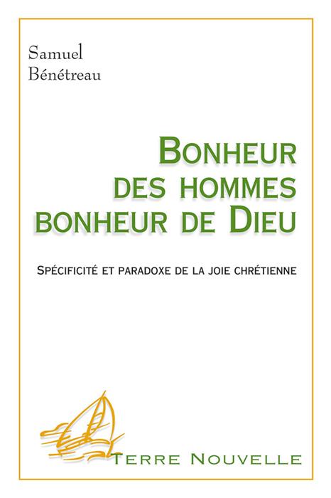 Occasion - Bonheur des hommes, bonheur de Dieu
