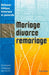 Mariage, divorce, remariage