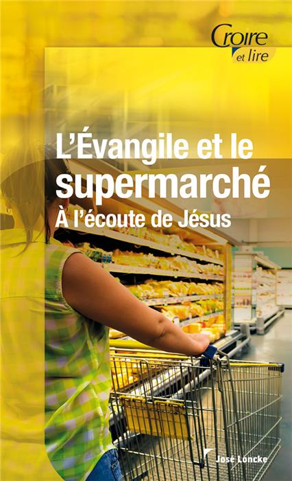 Occasion - L'Évangile et le supermarché