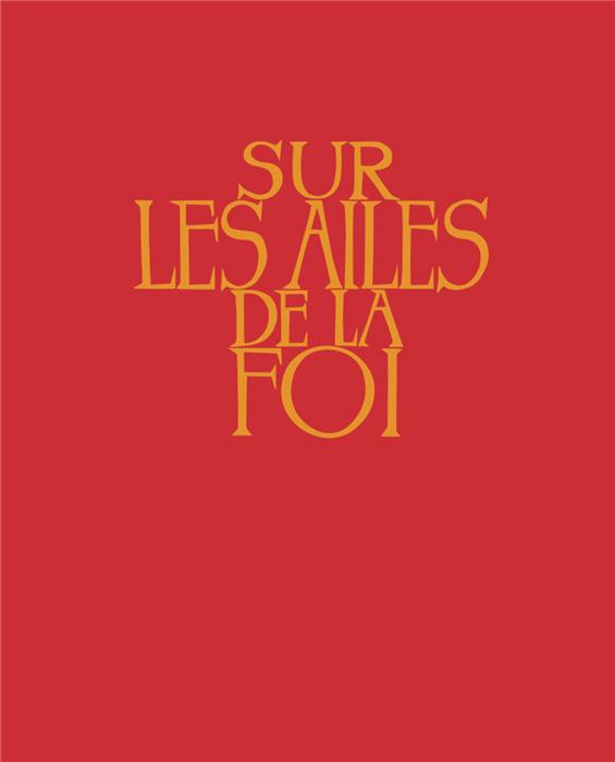 Occasion - Sur les ailes de la foi Rouge sans partitions