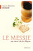 Le Messie au cœur de la Pâque