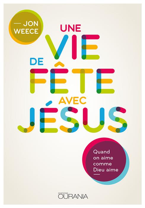 Occasion - Une vie de fête avec Jésus