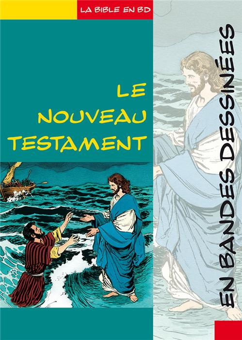 La Bible en BD : le Nouveau Testament