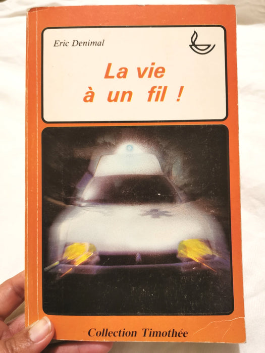 Occasion - La vie à un fil !