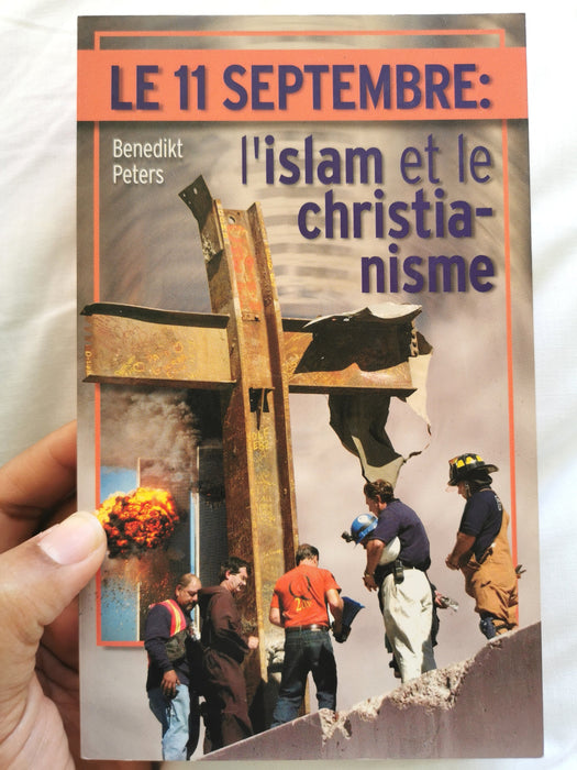 Occasion - Le 11 septembre : l'Islam et le christianisme