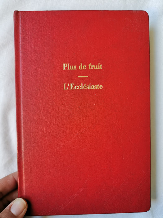 Plus de fruit - L'Ecclésiaste