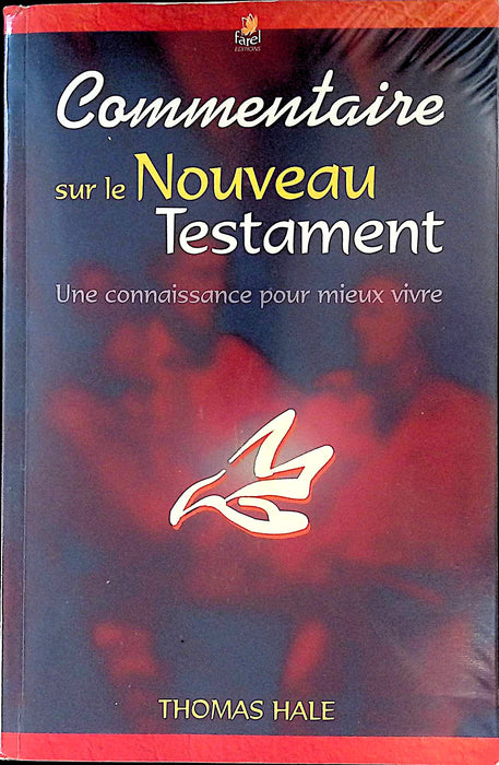 Occasion - Commentaire sur le Nouveau Testament : Une connaissance pour mieux vivre