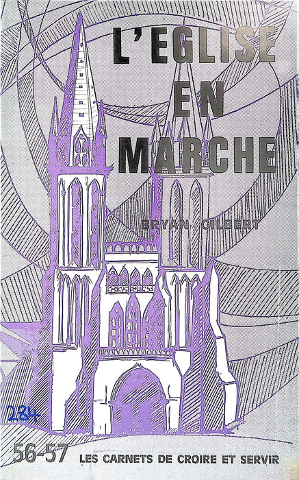 Occasion - L'Eglise en marche 56-57 Les carnets de croire et servir